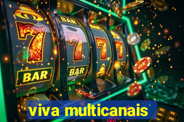 viva multicanais